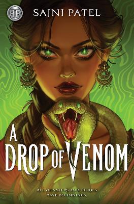 Rick Riordan Presents: A Drop of Venom (International paperback edition) - Patel, Sajni