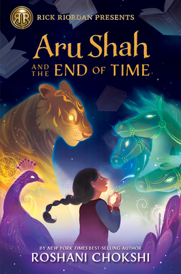 Rick Riordan Presents Aru Shah and the End of Time (a Pandava Novel, Book 1) - Chokshi, Roshani