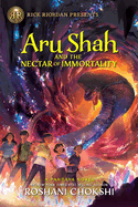 Rick Riordan Presents Aru Shah and the Nectar of Immortality (a Pandava Novel Book 5)