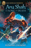 Rick Riordan Presents Aru Shah and the Song of Death (a Pandava Novel Book 2)