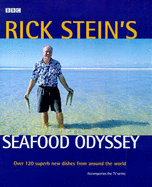 Rick Stein's Seafood Odyssey - Stein, Rick