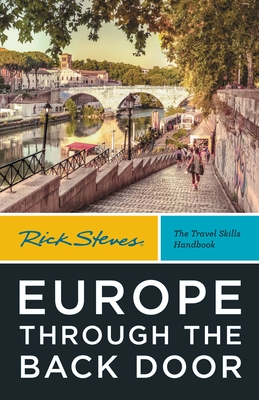 Rick Steves Europe Through the Back Door - Steves, Rick