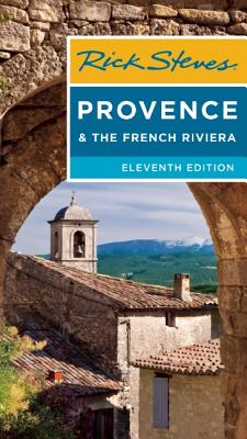 Rick Steves Provence & the French Riviera - Steves, Rick, and Smith, Steve