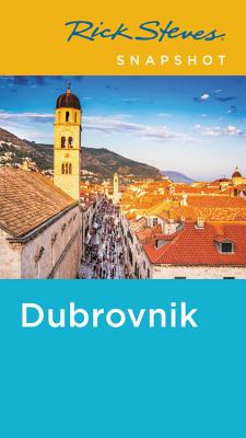 Rick Steves Snapshot Dubrovnik - Steves, Rick, and Hewitt, Cameron