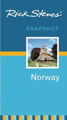 Rick Steves' Snapshot Norway - Steves, Rick