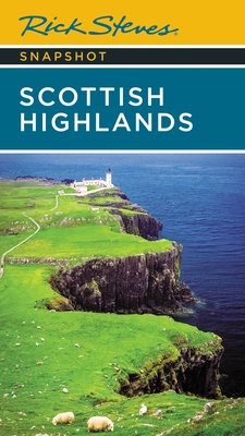 Rick Steves Snapshot Scottish Highlands - Steves, Rick, and Hewitt, Cameron