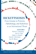 Rickettsioses: From Genome to Proteome, Pathobiology, and Rickettsiae as an International Threat, Volume 1063 - Oteo, Jose A (Editor), and Hechemy, Karim E (Editor), and Raoult, Didier A (Editor)