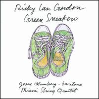 Ricky Ian Gordon: Green Sneakers - Jesse Blumberg (piano); Jesse Blumberg (baritone); Miami String Quartet