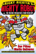 Ricky Ricotta's mighty Robot vs. the Mutant Mosquitoes from Mercury