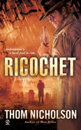 Ricochet - Nicholson, Thom