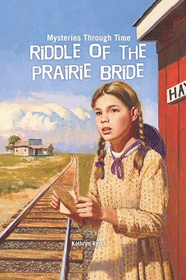 Riddle of the Prairie Bride - Reiss, Kathryn