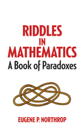 Riddles in Mathematics: A Book of Paradoxes