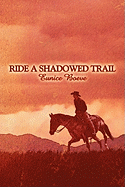 Ride a Shadowed Trail