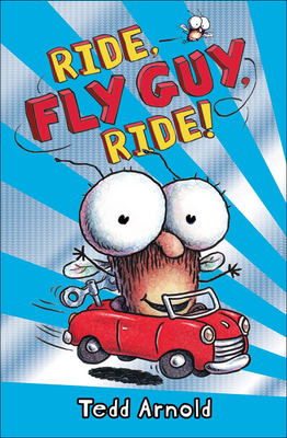 Ride, Fly Guy, Ride! - Arnold, Tedd