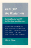 Ride Out the Wilderness - Dixon, Melvin