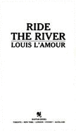 Ride the River - L'Amour, Louis