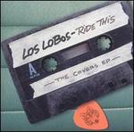 Ride This: The Covers EP - Los Lobos