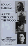 Ride Through the Wood, a Hb: Essays on Anglo-Welsh Literature