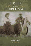 Riders of the Purple Sage - Diederichsen, Mark (Editor), and Press, Peruse, and Grey, Zane