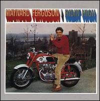 Ridin' High - Maynard Ferguson