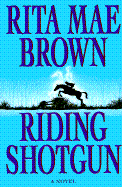 Riding Shotgun - Brown, Rita Mae