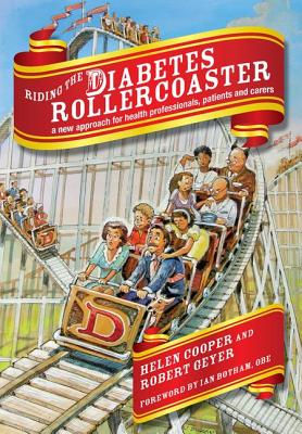 Riding the Diabetes Rollercoaster: A Complete Resource for Emqs, V. 2 - Cooper, Helen, and Geyer, Robert, Dr.