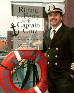 Riding the Ferry W/ Capt Cruz