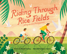 Riding Through Rice Fields: A Trip to the Philippines