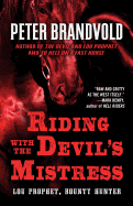 Riding with the Devil's Mistress