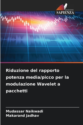 Riduzione del rapporto potenza media/picco per la modulazione Wavelet a pacchetti - Naikwadi, Mudassar, and Jadhav, Makarand