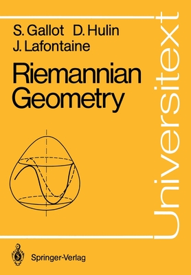 Riemannian Geometry - Gallot, Sylvestre, and Hulin, Dominique, and Lafontaine, Jacques