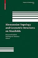 Riemannian Topology and Geometric Structures on Manifolds