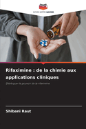 Rifaximine: de la chimie aux applications cliniques