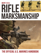 Rifle Marksmanship: US Marine Corps MCRP 3-01A