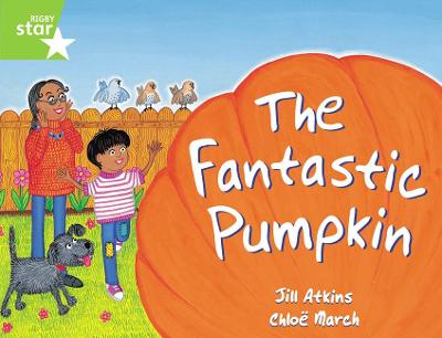 Rigby Star Guided 1 Green Level: The Fantastic Pumpkin Pupil Book (single) - Atkins, Jill