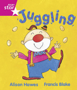 Rigby Star Guided: Reception/P1 Pink Level: Juggling 6PK Framework Edition - Hawes, Alison