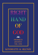 Right Hand of God: Prophets Journey Vol. One