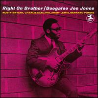 Right on Brother [Bonus Tracks] - Boogaloo Joe Jones