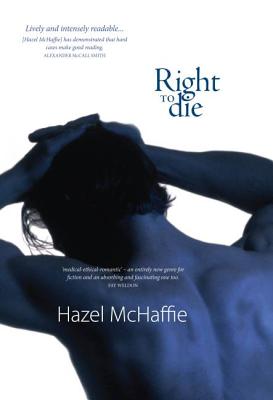 Right to Die - McHaffie, Hazel