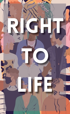 Right to Life: A Human Rights Anthology - Esparza, Kelly (Editor)