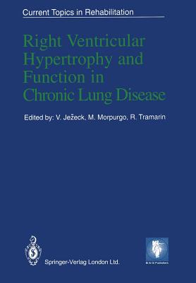 Right Ventricular Hypertrophy and Function in Chronic Lung Disease - Jezek, V (Editor), and Corsico, R (Foreword by), and Morpurgo, M (Editor)