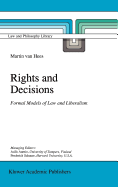 Rights and Decisions: Formal Models of Law and Liberalism