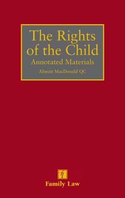 Rights of the Child: Annotated Materials - MacDonald, Alistair