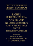 Rights, Representation, and Reform: Nonsense Upon Stilts and Other Writings on the French Revolution