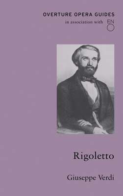 Rigoletto - Verdi, Giuseppe, and Khan, Gary (Volume editor)