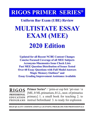 Rigos Primer Series Uniform Bar Exam (UBE) Review Multistate Essay Exam (MEE) - Rigos, James J