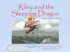 Riley and the Sleeping Dragon: A Journey Around Beijing
