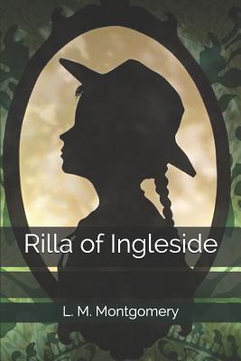 Rilla of Ingleside - Montgomery, L M