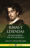 Rimas Y Leyendas (Spanish Edition - Edici?n Espa±ola) (Hardcover)