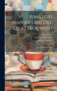 Rimatori Napoletani Del Quattrocento: Con Prefazione E Note